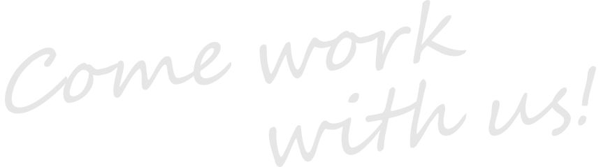 come work with us